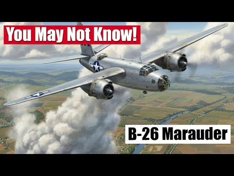 B-26 Marauder 5 Things you may not know