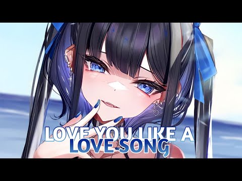 Nightcore - Love You Like A Love Song | Lyrics (Ericovich, NEMESIS & Rachel Morgan Perry)