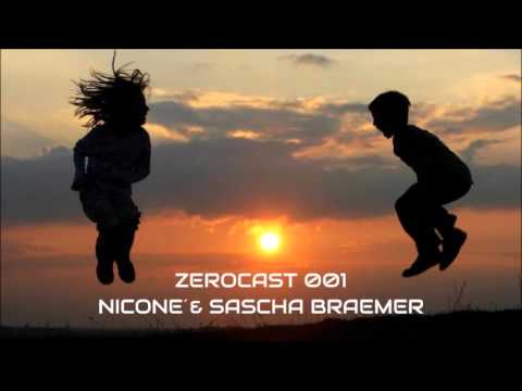NICONÉ & SASCHA BRAEMER - ZEROCAST 001