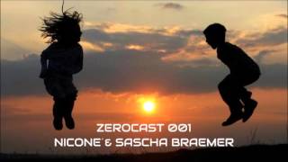 NICONÉ & SASCHA BRAEMER - ZEROCAST 001