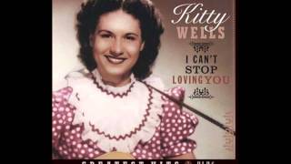 Kitty Wells- I Can&#39;t Stop Loving You (Lyrics in description)- Kitty Wells Greatest Hits