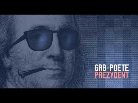 GRB x POETE - PREZYDENT (prod. GRB)