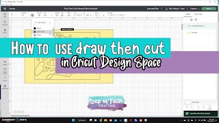 How to Use Draw then Cut in Cricut Design Space