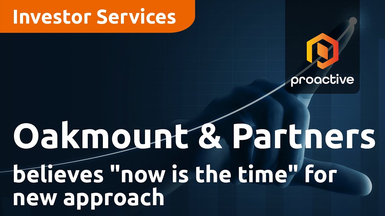 Oakmount & Partners MD believes "now is the time" for new approach