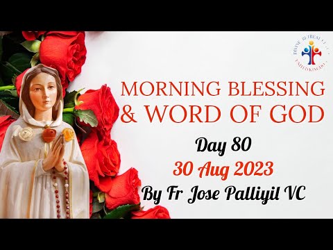 Daily Morning Blessing, Word of God & Prayer to Rosa Mystica (Day 80)