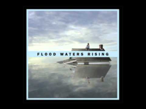 Flood Waters Rising - Tucker Carr