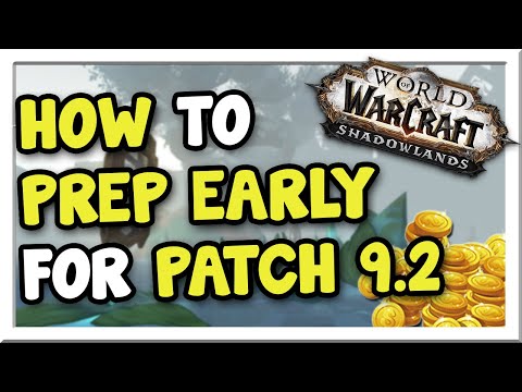 5 Goldmaking Things to Do to Prep EARLY for Patch 9.2! | Shadowlands | WoW Gold Making Guide