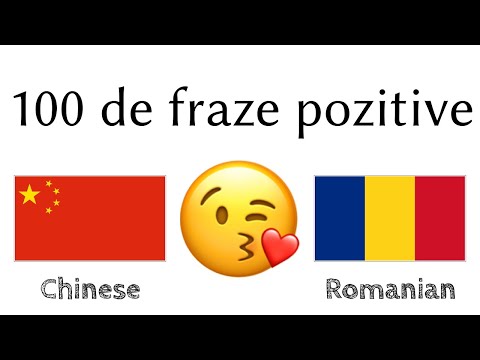 100 de fraze pozitive +  de complimente - Chineză + Română - (Vorbitor nativ)
