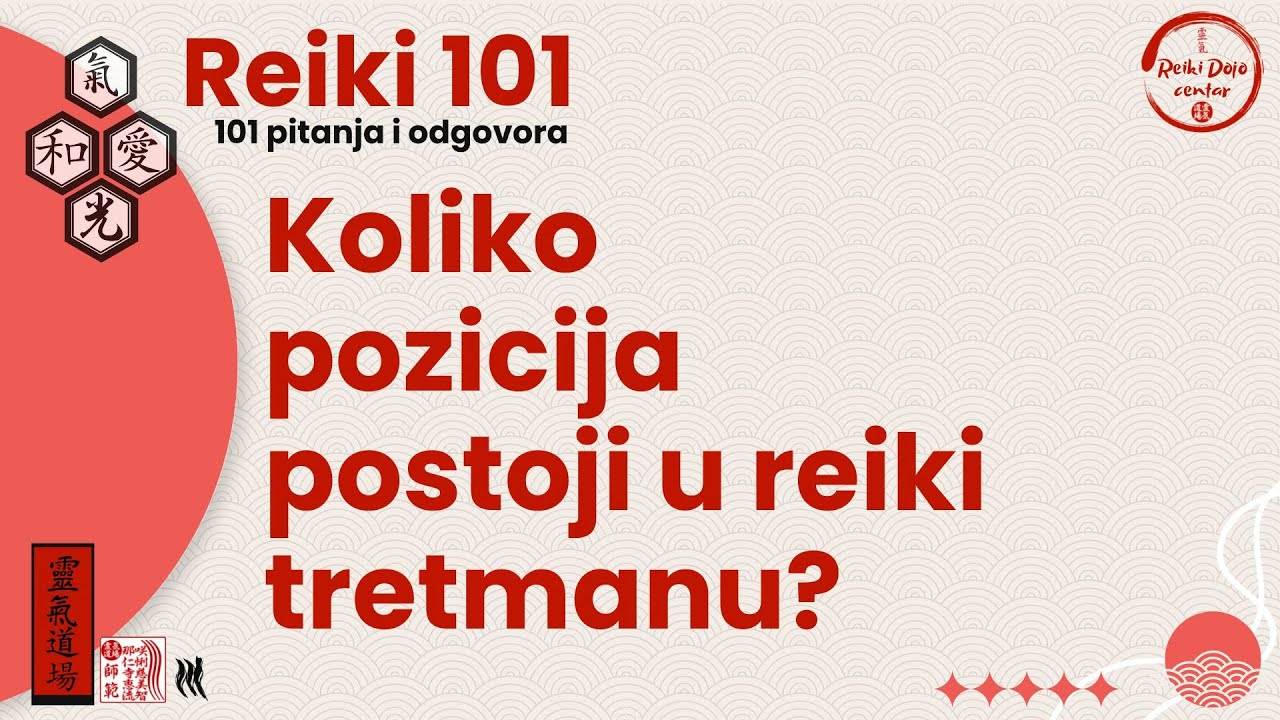 Koliko poziicija postoji u reiki tretmanu