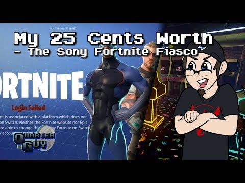 My 25 Cents Worth 6/17/2018 - The Sony Fortnite Fiasco