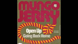 Mungo Jerry - Open Up - 1972