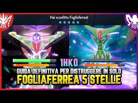 COME ONESHOTTARE IN SOLO FOGLIAFERREA 5 STELLE - Guida Pokemon Scarlatto e Violetto
