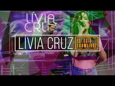 Lívia Cruz - Eu Tava Lá (Ao Vivo no Estúdio Showlivre 2018)