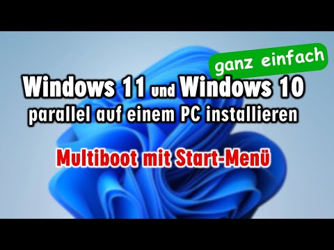 Windows 11 und Windows 10 parallel installieren - Multiboot mit Start-Menü - Windows 11 testen Video