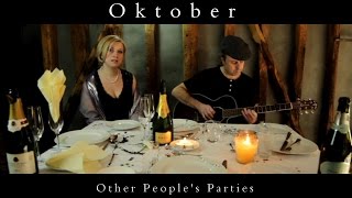 Oktober - Other People's Parties