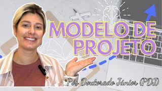 Dicas para escrever o projeto de Pós Doutorado Júnior (PDJ) - COM EXEMPLOS!