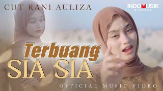 Download lagu Cut Rani - Terbuang Sia Sia  mp3