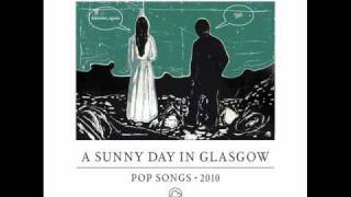 (2010) A Sunny Day in Glasgow - How does somebody say when they like you?
