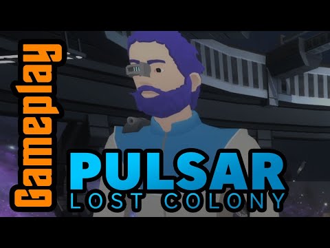 Pulsar Lost Colony: Single-Player Gameplay (with bots!)