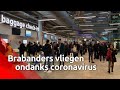 Brabanders toch op Eindhoven Airport ondanks coronavirus