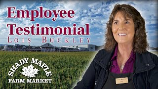 Shady Maple Stories: Lois Shares Her 21-Year Journey