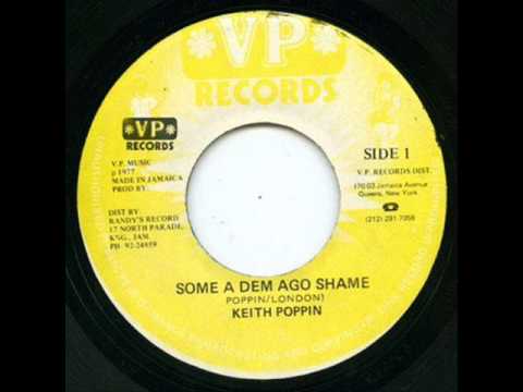 Keith Poppin - Some a dem ago shame