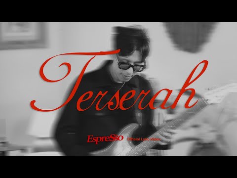 Espresso Band - Terserah (Official Lyric Video)