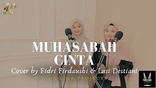 Download lagu Muhasabah Cinta Cover by Fidri Firdaushi & Lusi Destiani mp3 Download lagu Muhasabah Cinta Cover by Fidri Firdaushi & Lusi Destiani mp3