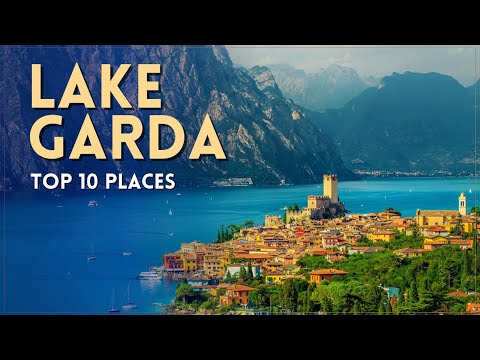 Lake Garda, Italy: Top 10 Places | Lago di Garda Travel Guide 2025 (Gardasee )