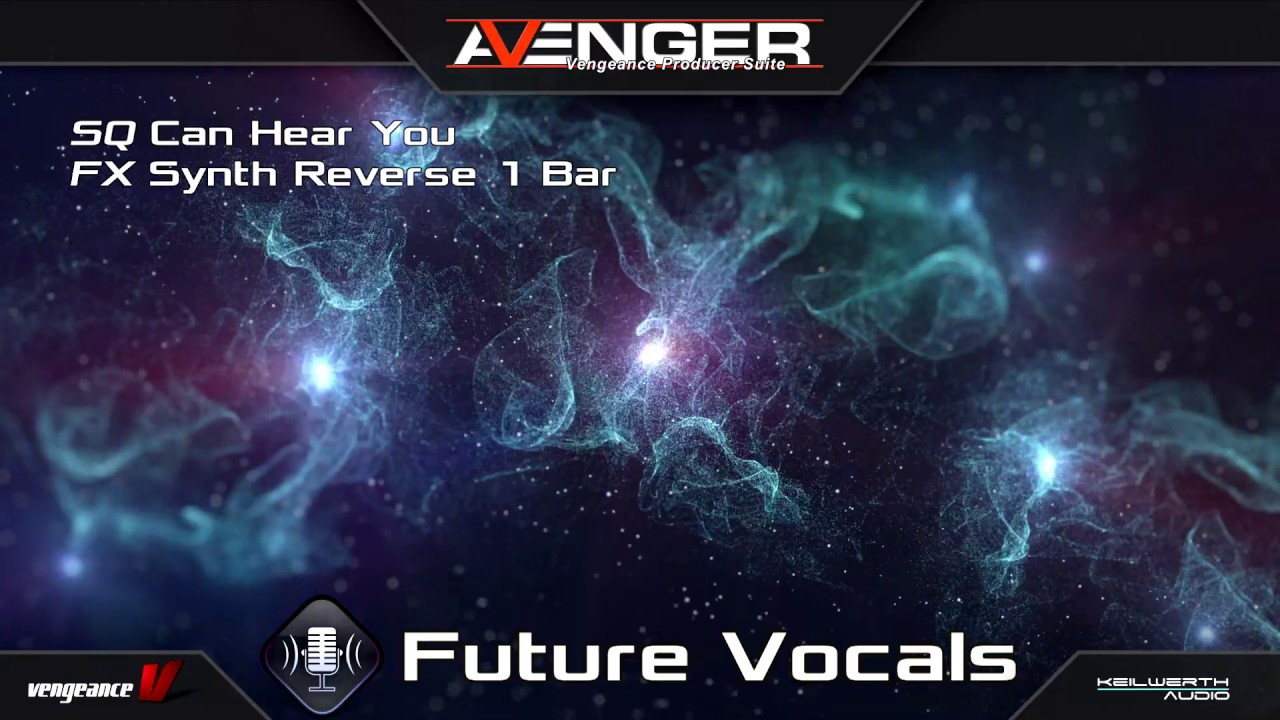 Vengeance Producer Suite – Avenger Expansion Demo: Future Vocals 1 Vengeance Producer Suite – Avenger Expansion Demo: Future Vocals 1