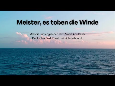 Meister, es toben die Winde