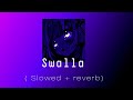 Swalla | Slowed + reverb | Lo-Fi music