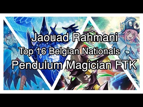 Top 16 Belgian Nationals Pendulum FTK Deck Profile with Jaouad