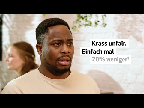 Krass unfair. Einfach mal 20% weniger!
