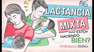 🤱🏻🍼  LACTANCIA MIXTA ¿Cuándo, cómo y por qué | Lactancia materna + fórmula
