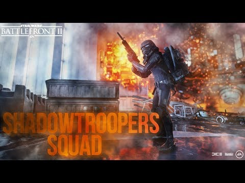Wack's and SiRME's Shadowtroopers Squad | Star Wars Battlefront 2