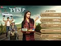 Piku Audio Jukebox Deepika Padukone Irrfan Khan Amitabh Bachchan