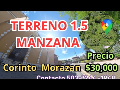 !GANGA¡ TERRENO de 1½ MANZANA en CORINTO MORAZÁN  ZONA FRESCA $30,000 