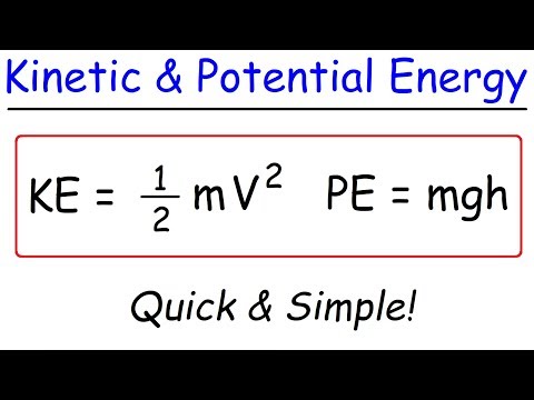 Kinetic Energy and Potential Energy