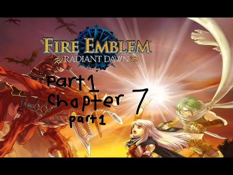 fire emblem radiant dawn part 1 chapter 7 part 1