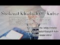 Sholawat Khadijah Kubro Tawasul Kepada Sayyidah Khodijah Al Kubro