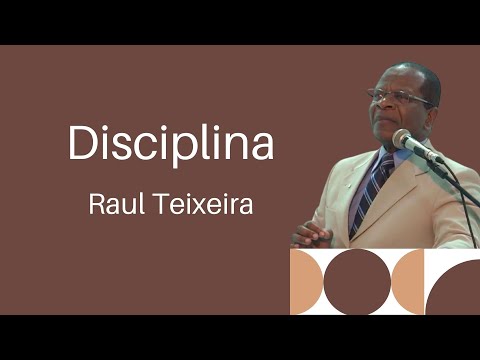 Disciplina - Raul Teixeira