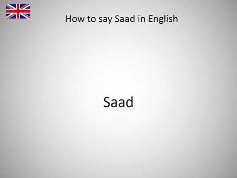 How to say Saad in English?