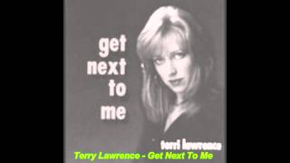 Terri Lawrence - Get Next To Me (Peter Hammond Radio Edit)