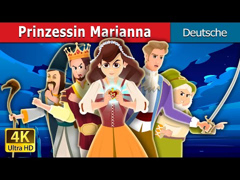Prinzessin Marianna | Princess Marianna Story | Deutsche Märchen |@GermanFairyTales