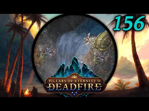 Wingauro o Watūri - Let's Play Pillars of Eternity II: Deadfire (PotD) #156