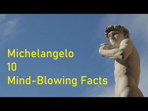 Michelangelo  ||  10 fascinating facts