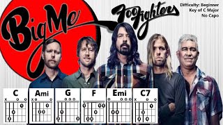 How to Play "BIG ME" by The Foo Fighters (No Capo) | Beginner Guitar Play-Along + Chords & Lyrics