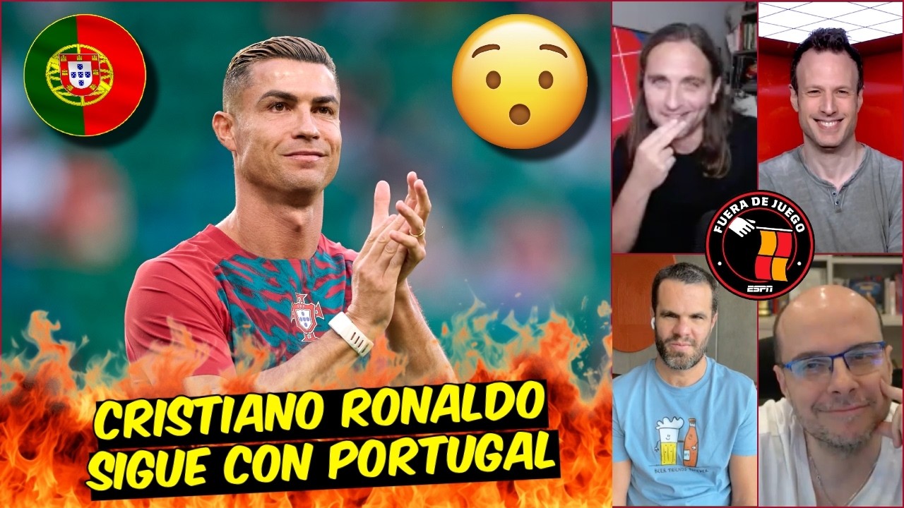 CRISTIANO RONALDO será MÁS un PROBLEMA que una SOLUCIÓN para PORTUGAL | Fuera De Juego