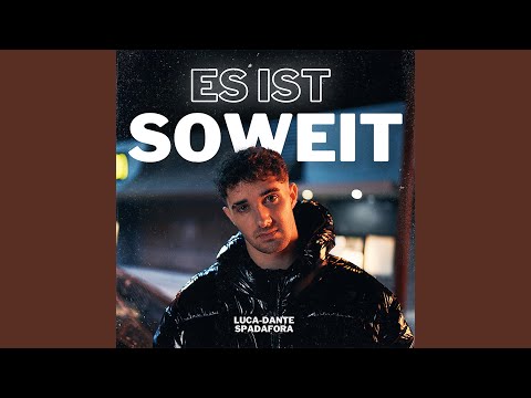 Es ist soweit